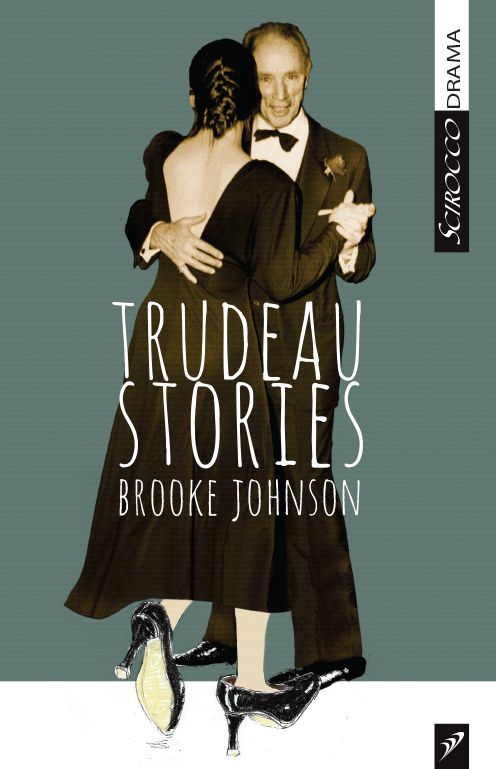 Trudeau Stories