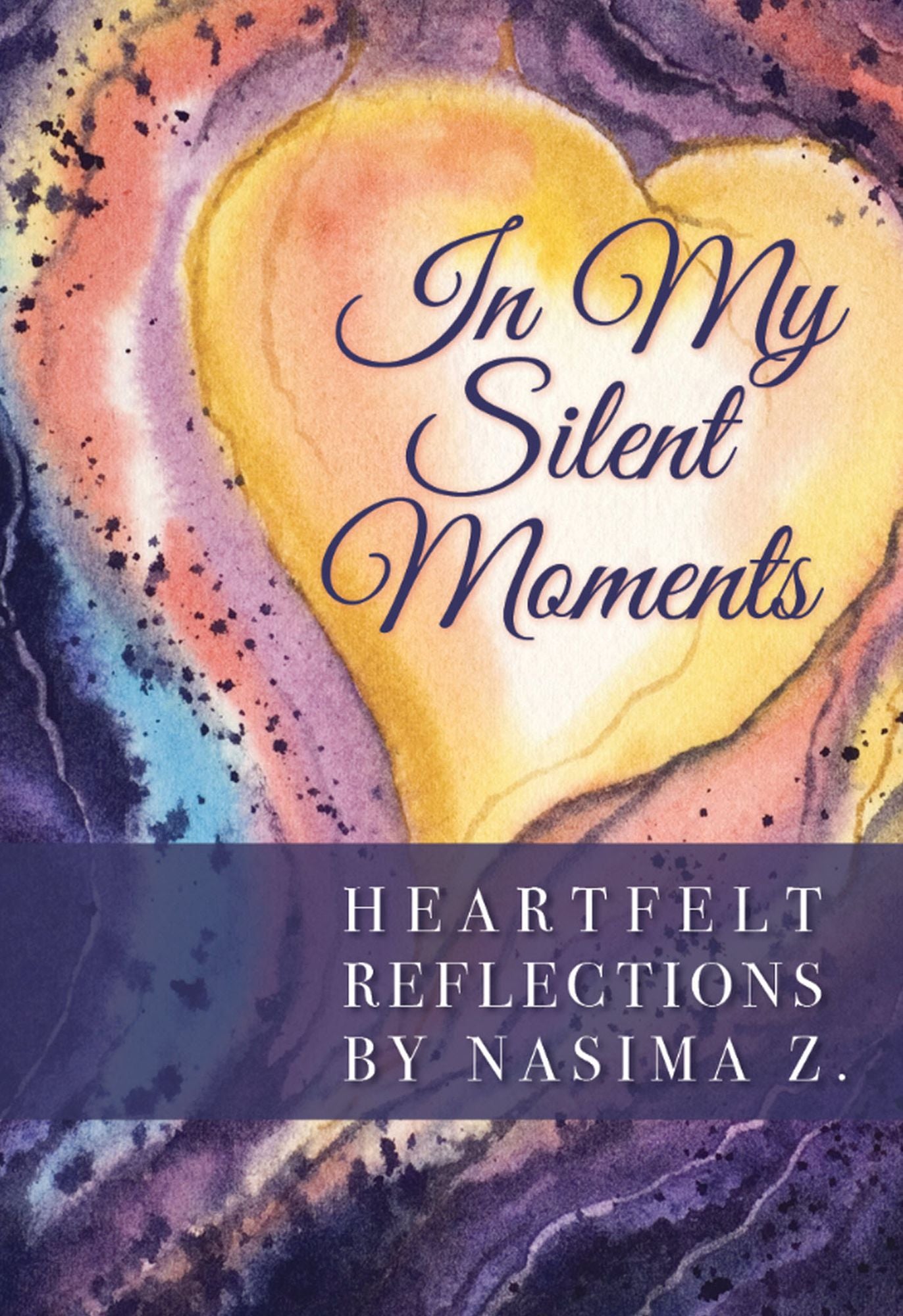 In My Silent Moments: Heartfelt Reflections