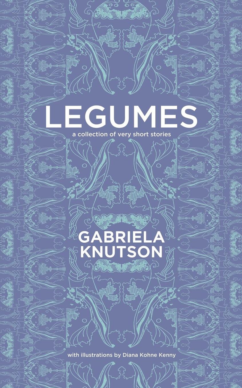 Legumes: A Collection of Very Short Stories