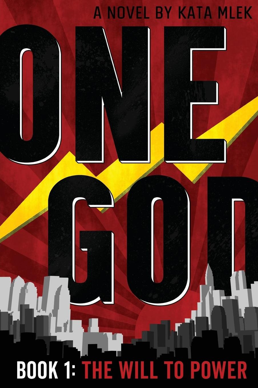 One God: The Will to Power