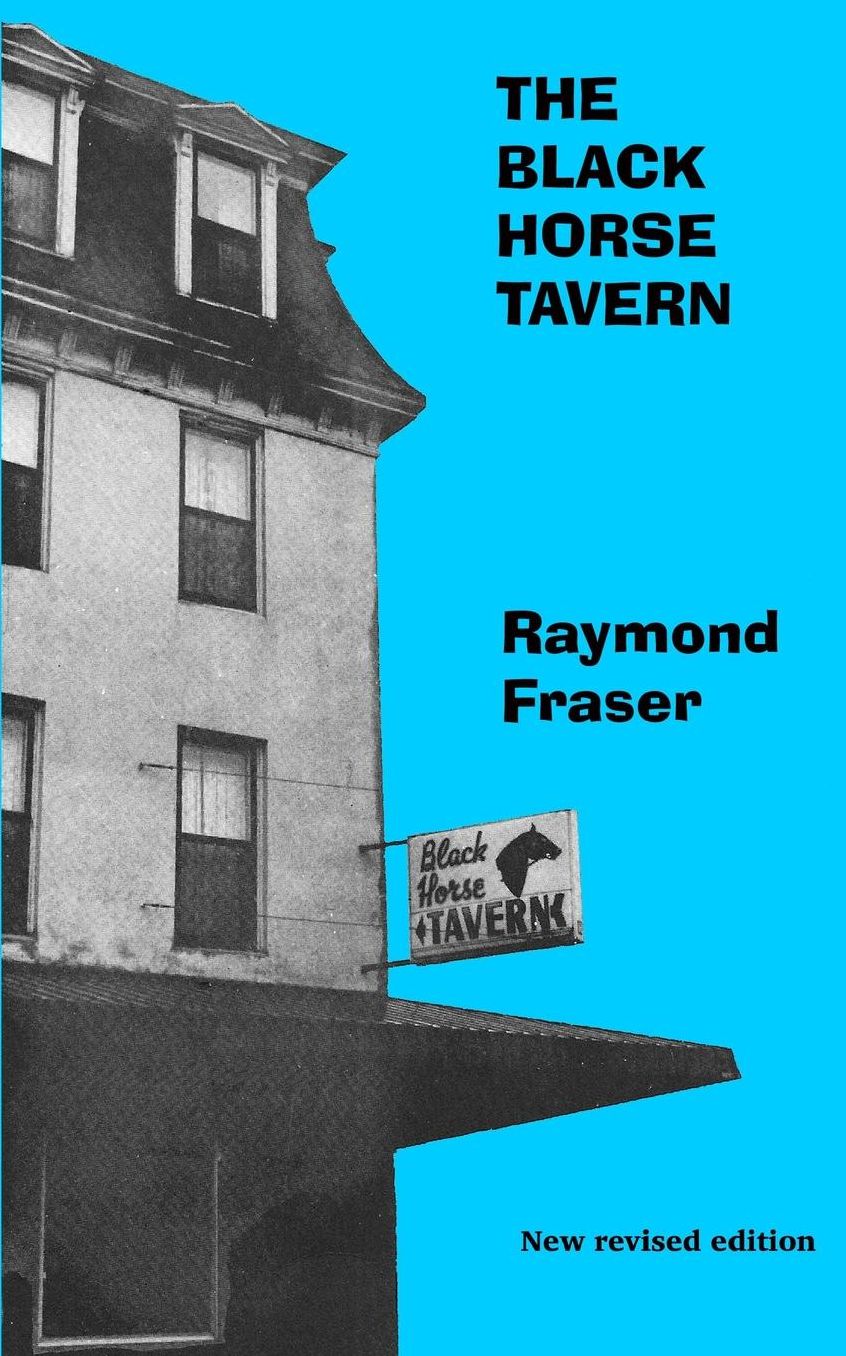 The Black Horse Tavern: New revised edition with an Introduction by the author