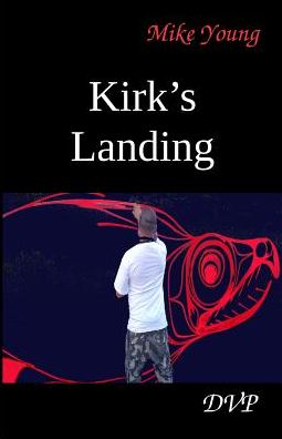 Kirk's Landing: A Novel