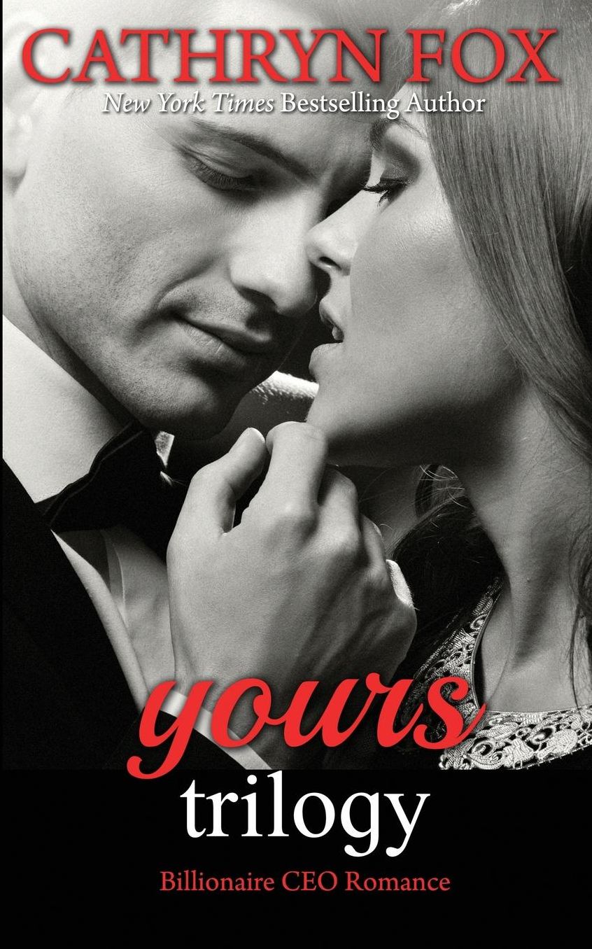 YOURS: Billionaire CEO Romance: Yours to Take, Yours to Teach, Yours to Keep