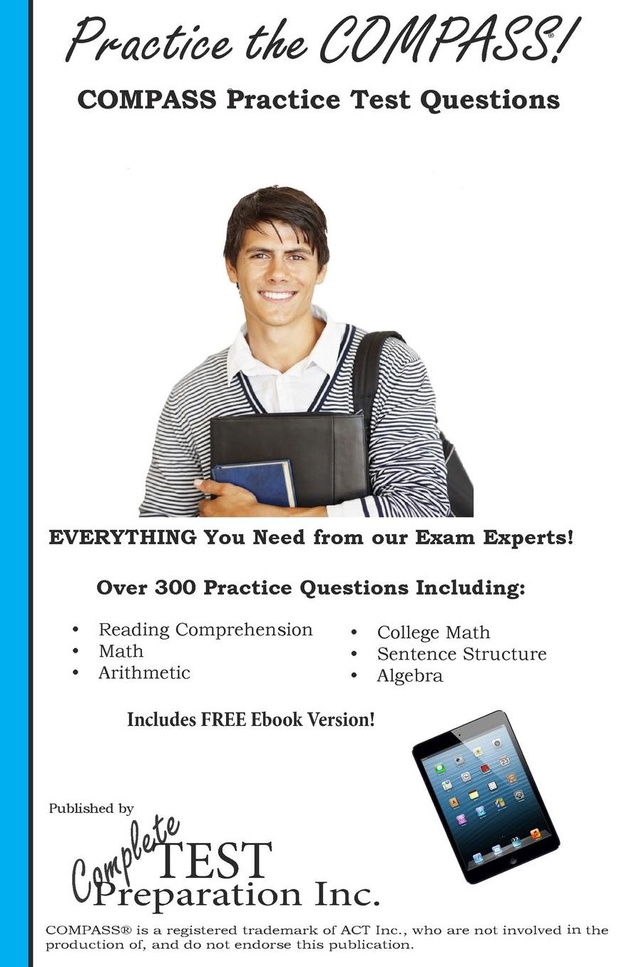 Practice the COMPASS ! COMPASS® Practice Test Questions
