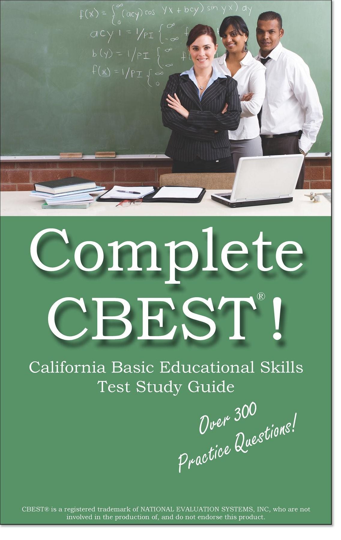 Pass the CBEST!: Complete California Basic Educational Skills Test Study Guide and Practice Test Questions