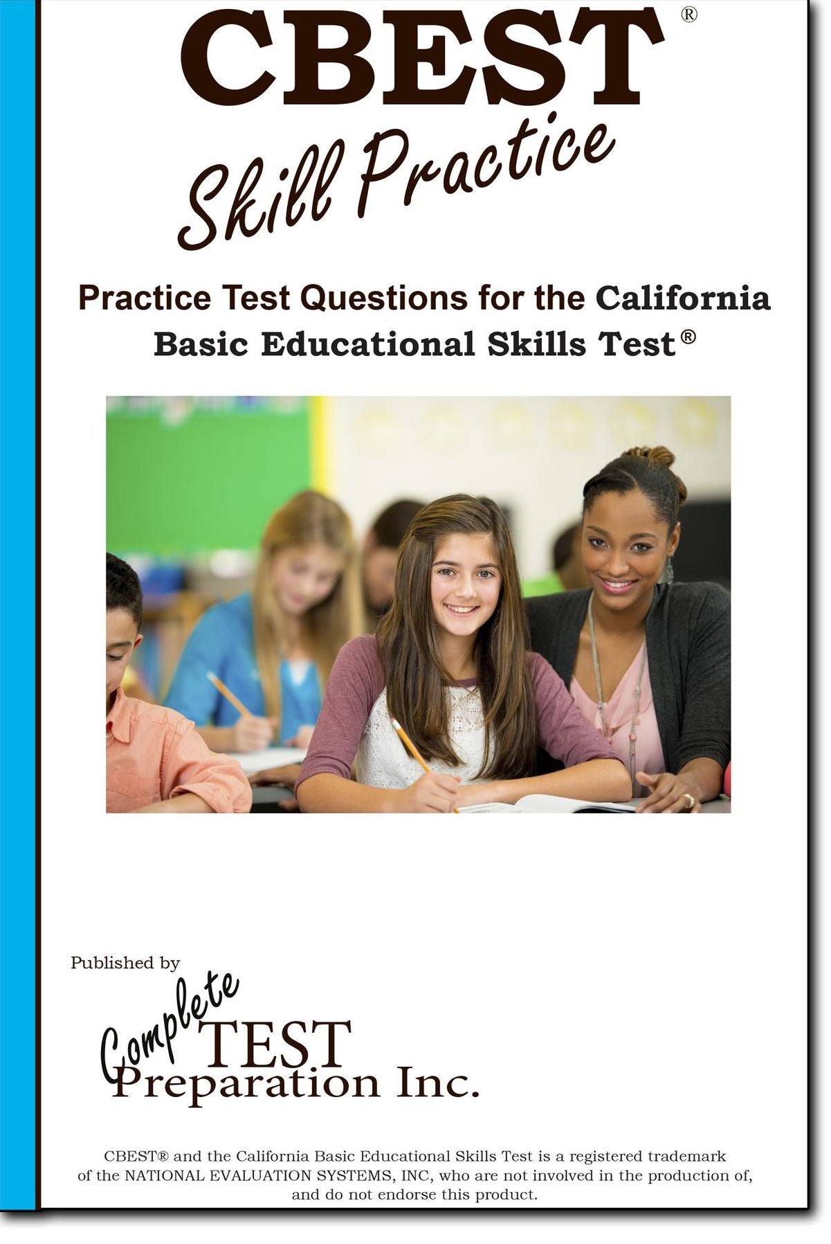 CBEST Skill Practice: Practice Test Questions for the California Basic Educational Skills Test