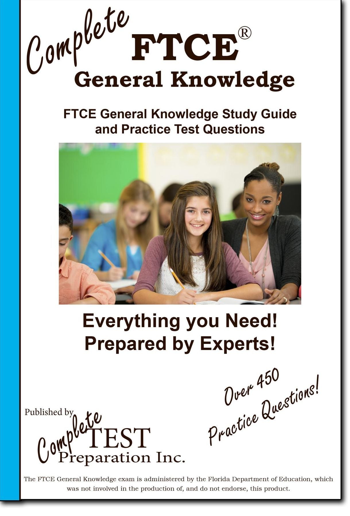 Complete FTCE General Knowledge!: FTCE General Knowledge Study Guide and Practice Test Questions