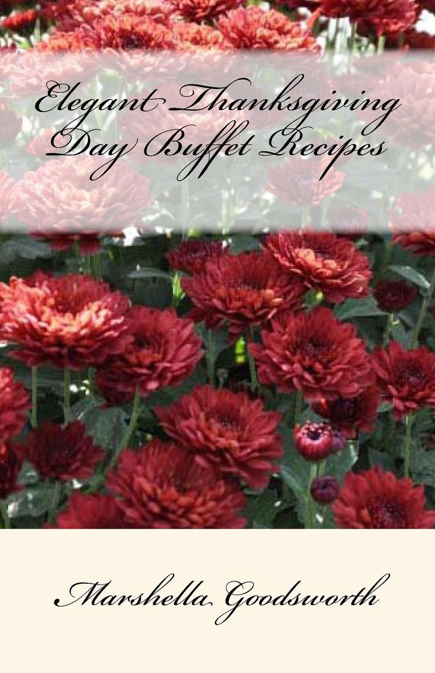 Elegant Thanksgiving Day Buffet Recipes