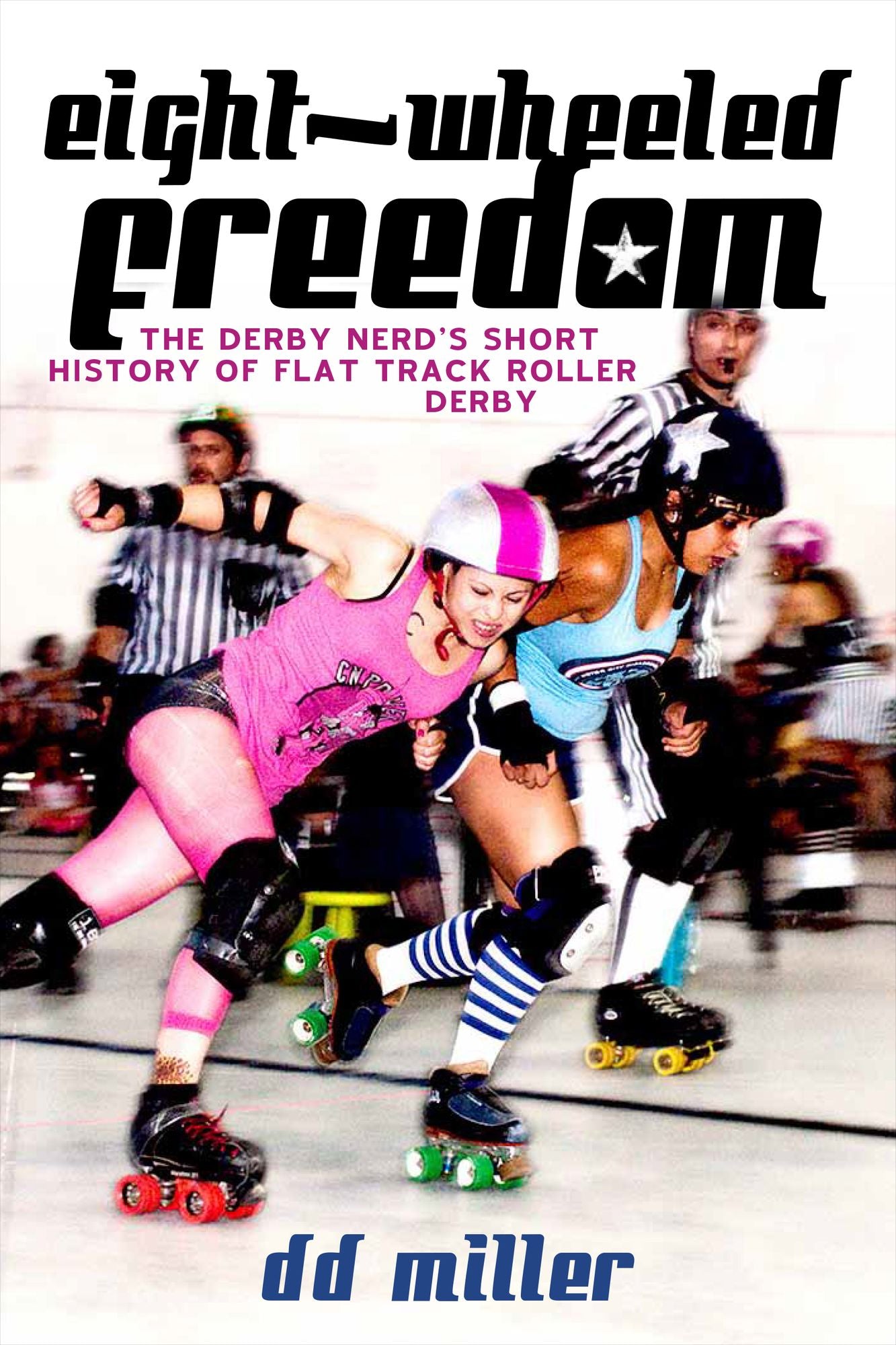 Eight-Wheeled Freedom: The Derby Nerdd