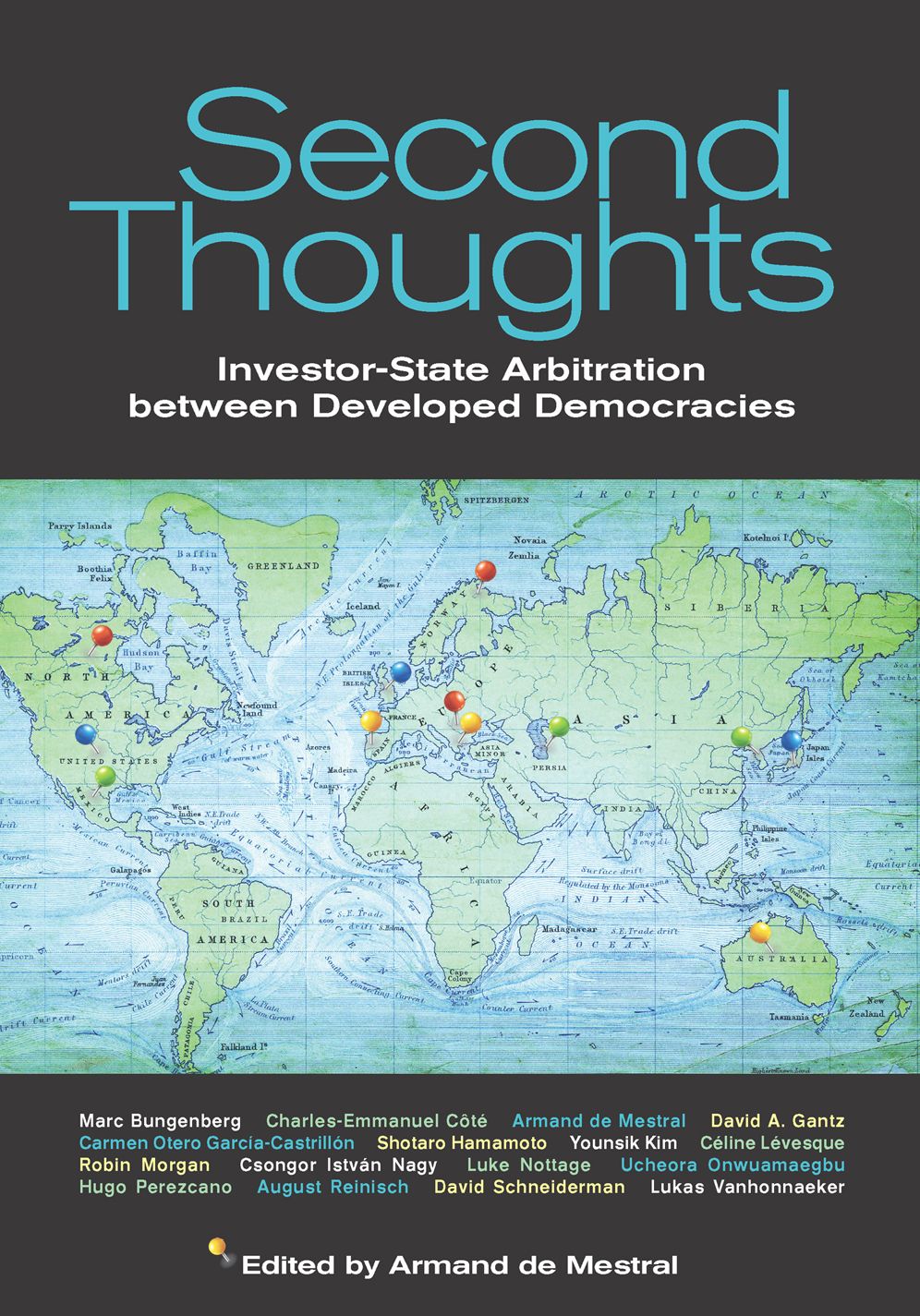 Second Thoughts: Investor State Arbitration between Developed Democracies