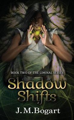 Shadow Shifts: Book Two of the Liminal Series