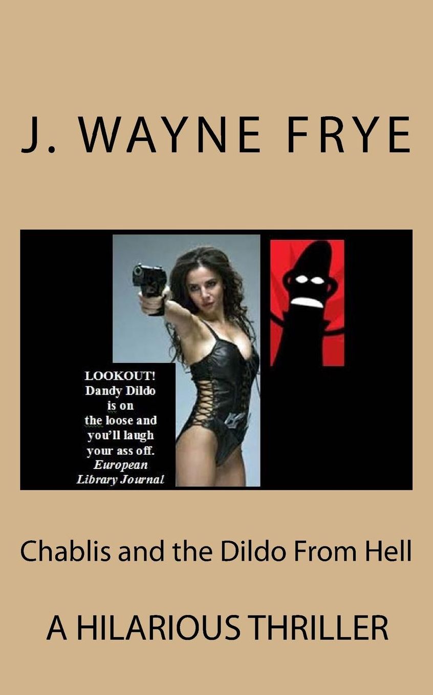 Chablis and the Dildo From Hell