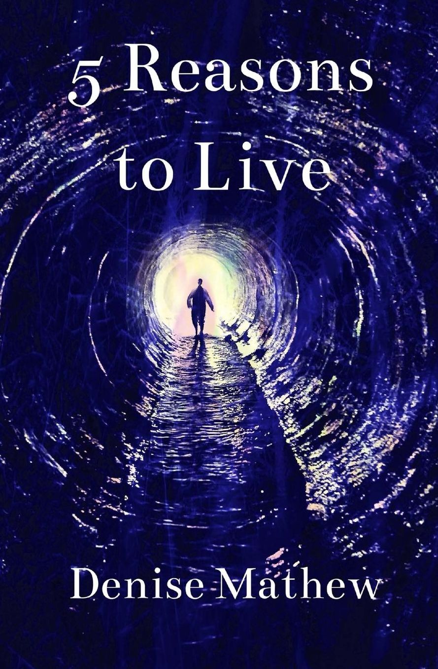5 Reasons to Live
