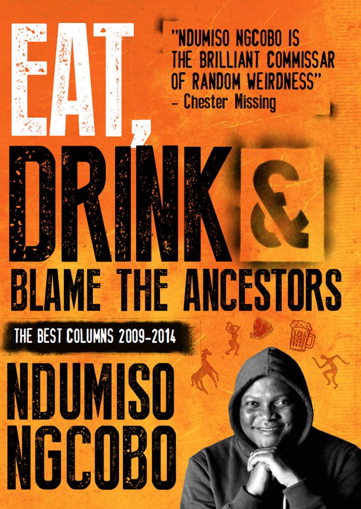 Eat, Drink & Blame the Ancestors: The Best Columns 20099