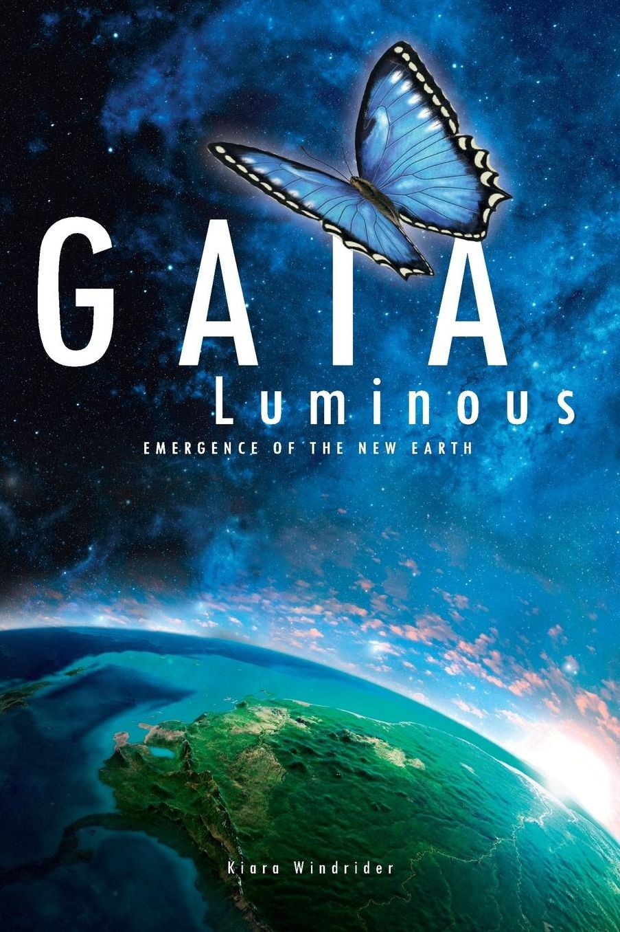 Gaia Luminous: Emergence of the New Earth