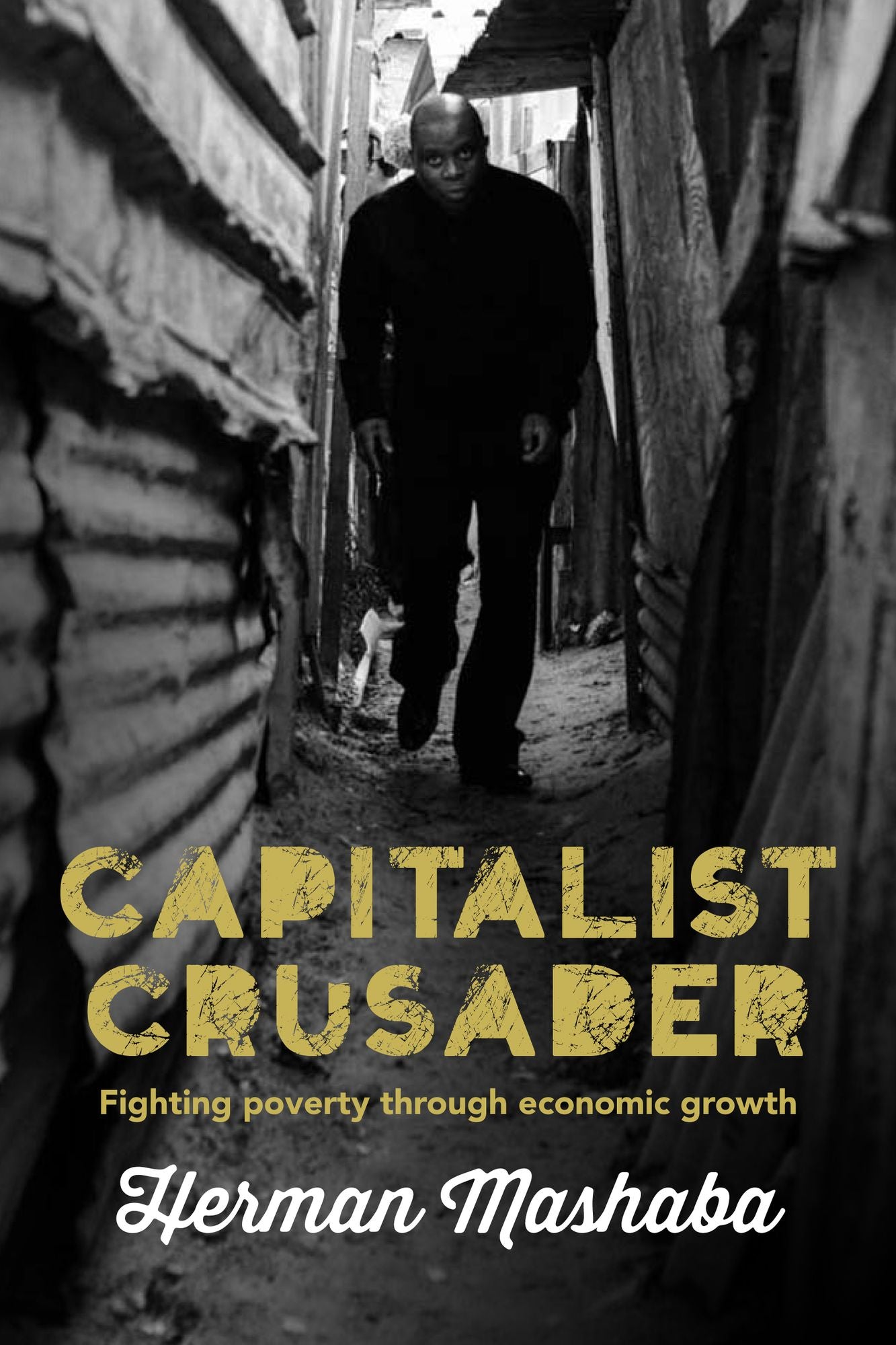 Capitalist Crusader: Fighting poverty through economic growth
