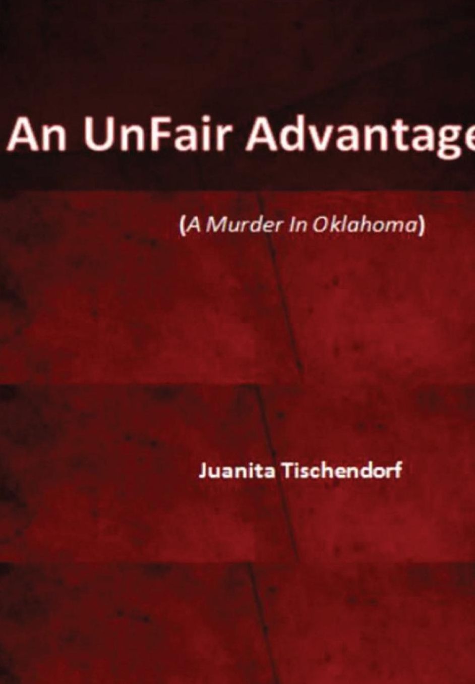 An Unfair Advantage
