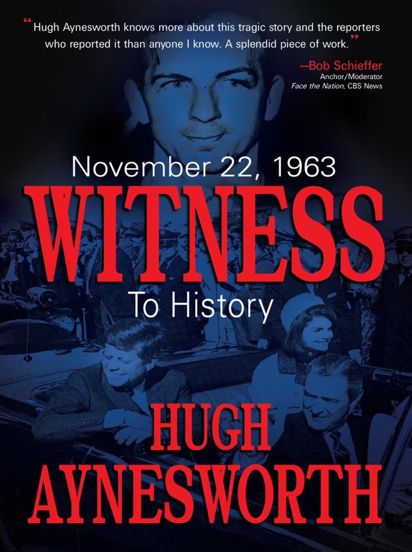 November 22, 1963: Witness to History