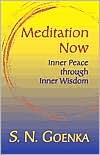 Meditation Now: Inner Peace through Inner Wisdom