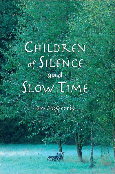 Children of Silence and Slow Time