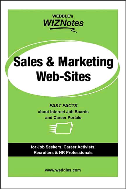 Sales and Marketing Web Sites: Fast Facts about Internet Job Boards and Career Portals