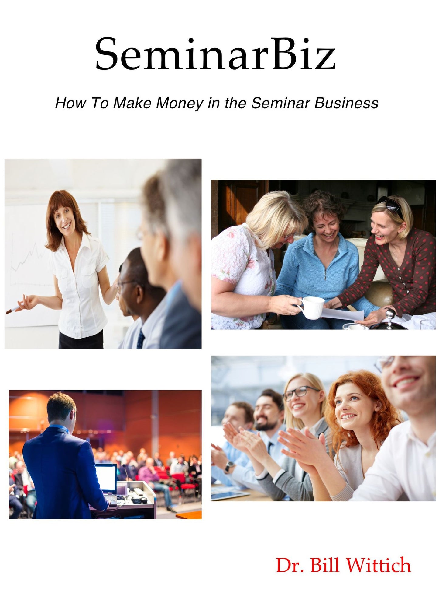 SeminarBiz: How to Make Money in the Seminar Business