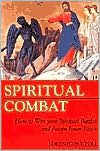 Spiritual Combat: How to Win Your Spiritual Battles and Attain Inner Peace