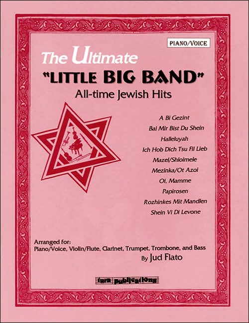 The Ultimate Little Big Band: All-time Jewish Hits