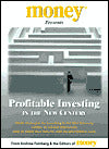 Money: Profitable Investing in the New Century