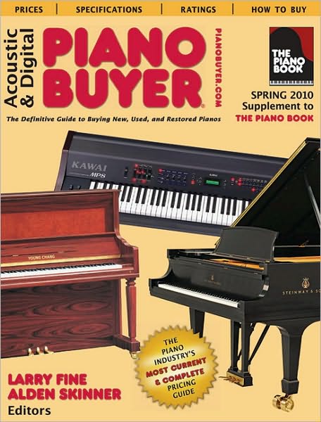Acoustic & Digital Piano Buyer: Supplement to The Piano Book