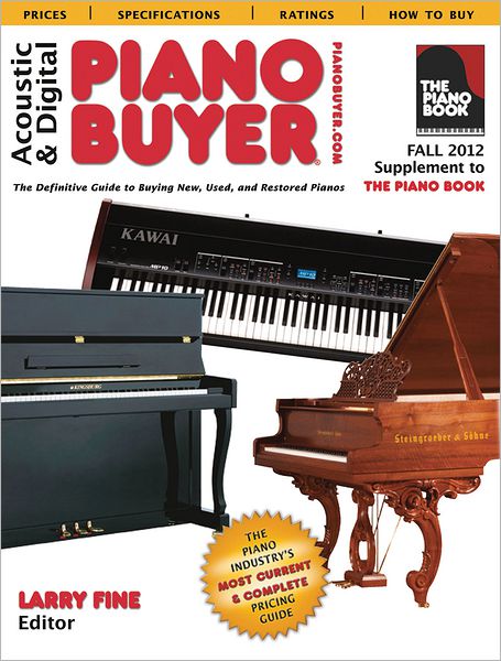 Acoustic & Digital Piano Buyer: Supplement to The Piano Book