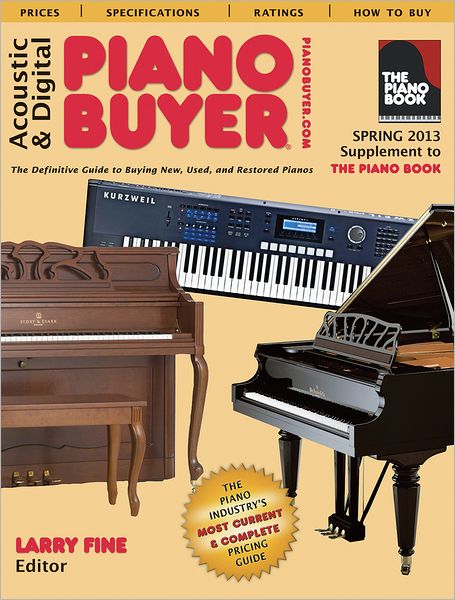 Acoustic & Digital Piano Buyer: Supplement to The Piano Book