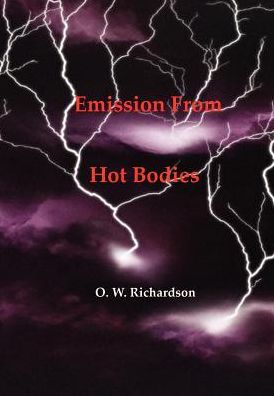 Emission from Hot Bodies