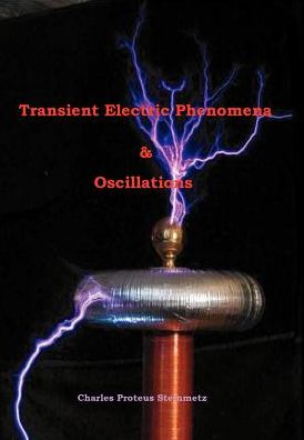 Transient Electric Phenomena and Oscillations -