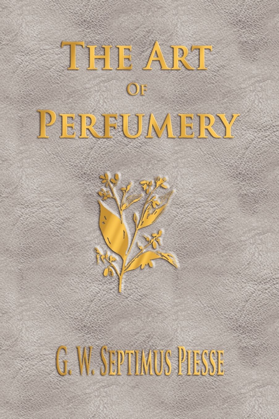 The Art of Perfumery