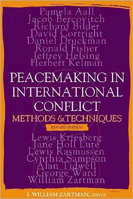 Peacemaking in International Conflict: Methods and Techniques
