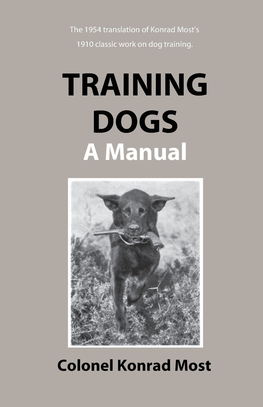 Training Dogs: A Manual