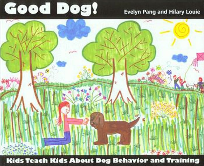 Good Dog Kids Teach Kids About Dog Behavior and Training
