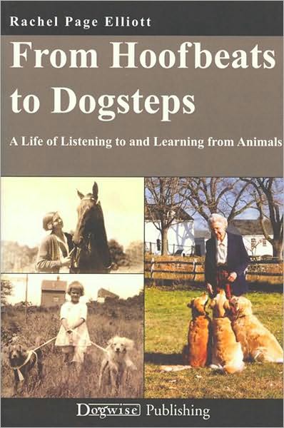 From Hoofbeats to Dogsteps A Life of Listening and Learing from Animals