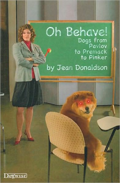 Oh Behave! - Dogs From Pavlov To Premack To Pinker