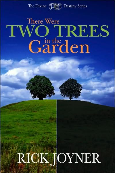There Were Two Trees in the Garden