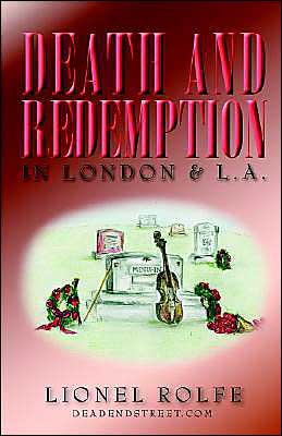 Death and Redemption in London and L. A.