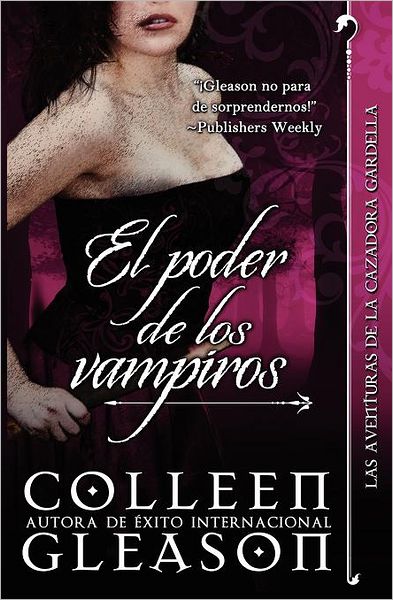 El poder de los Vampiros: Cronicas vampirica de Gardella III