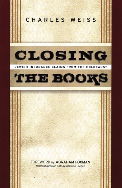 Closing the Books: Jewish Insurance Claims from the Holocaust