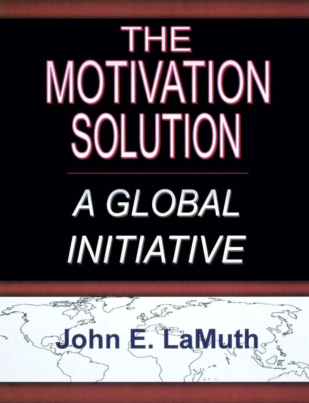 The Motivation Solution: A Global Initiative