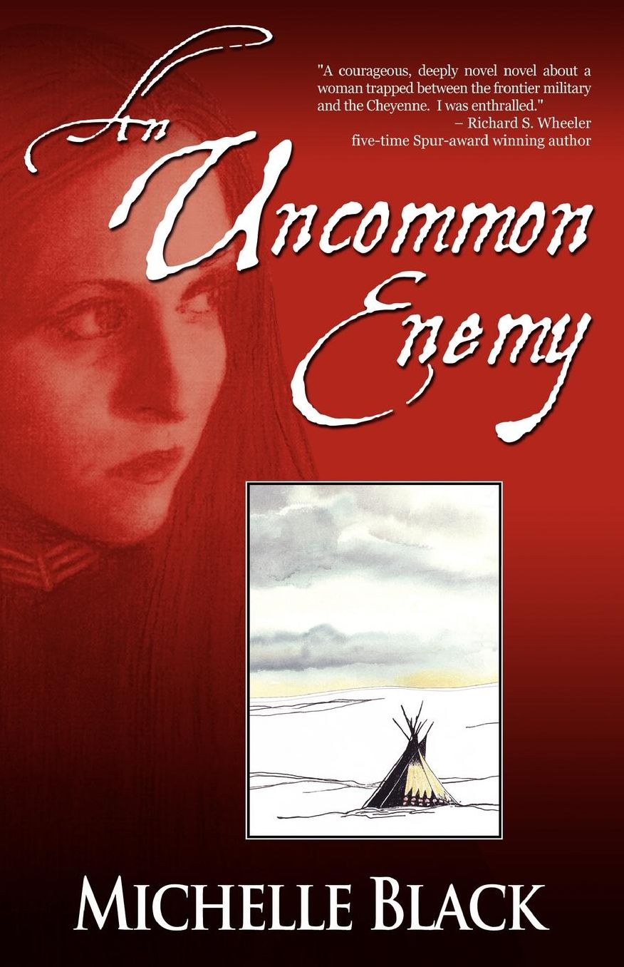 An Uncommon Enemy: A novel of the Washita