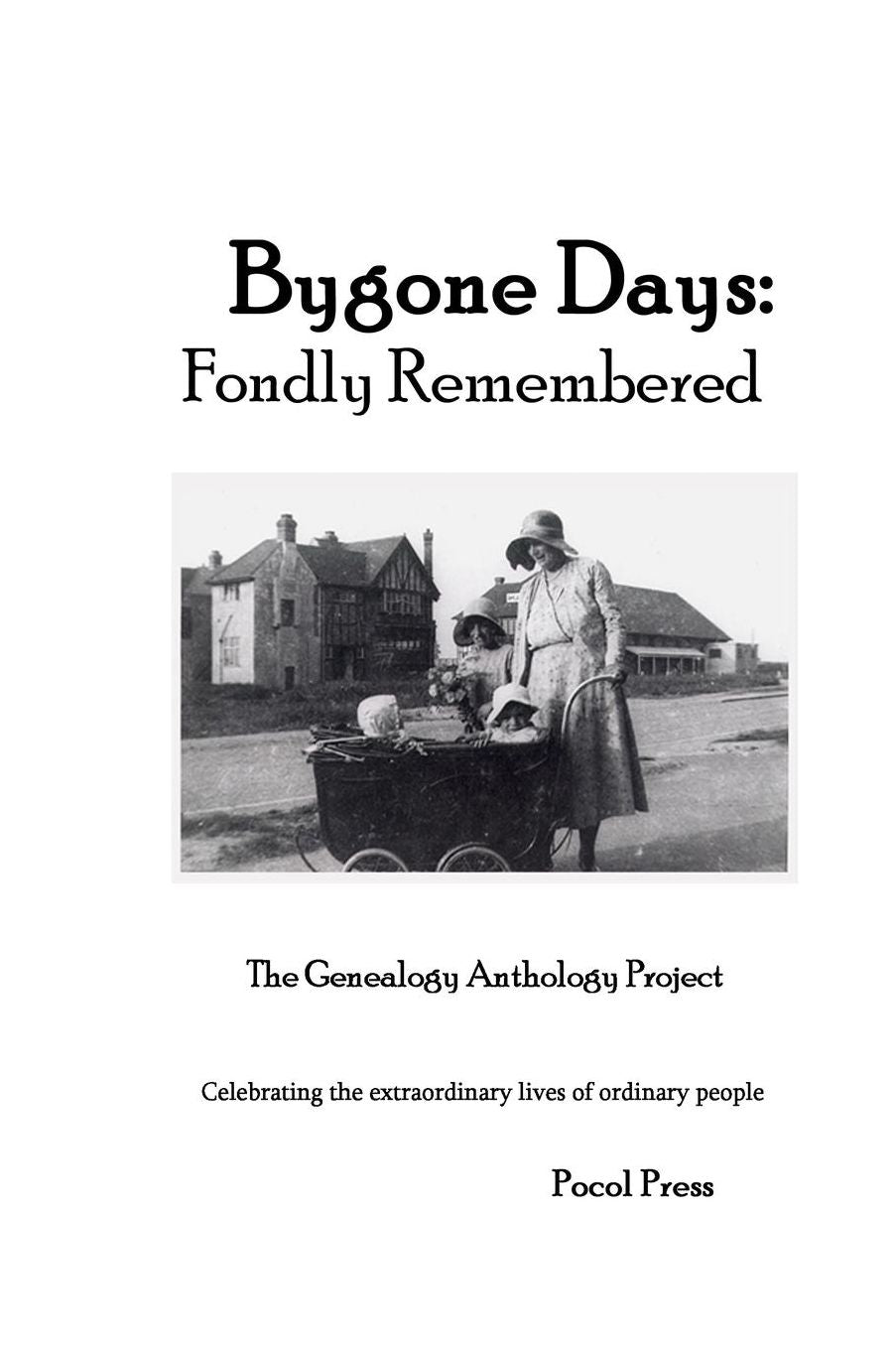 Bygone Days - Fondly Remembered