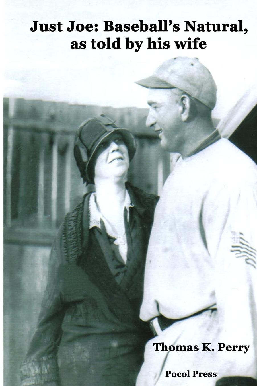 Just Joe : Baseball's Natural, as Told by His Wife