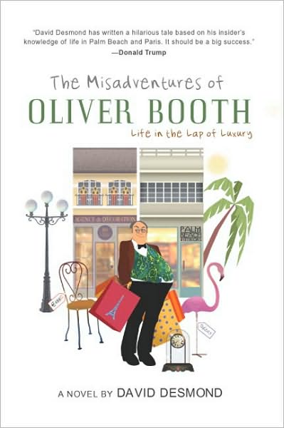 The Misadventures of Oliver Booth: Life in the Lap of Luxury