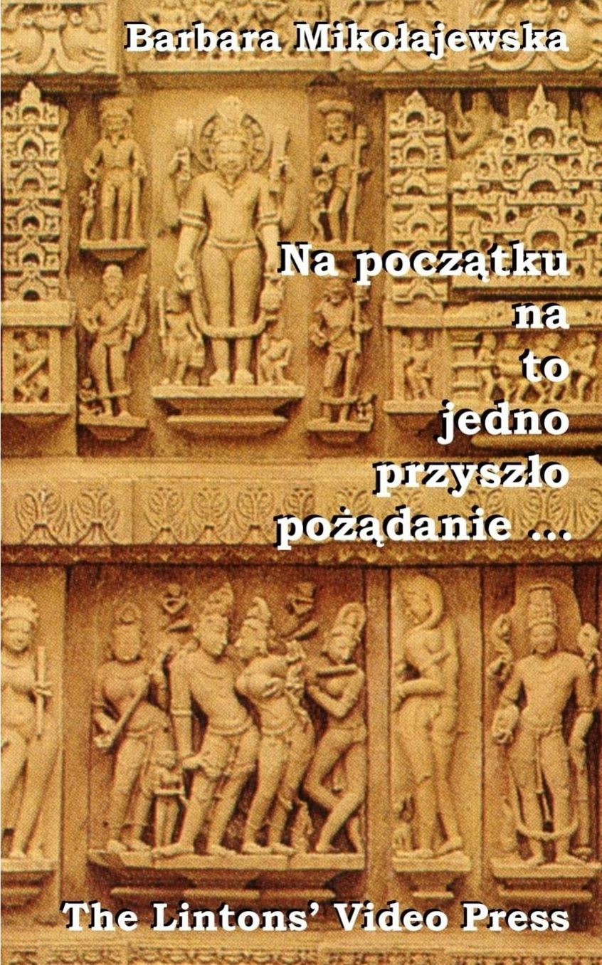 Na poczatku na to jedno przyszlo pozadanie ...: Hymny Rigwedy o stworzeniu swiata